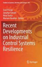 Recent Developments on Industrial Control Systems Resilience