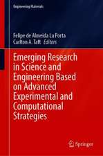 Emerging Research in Science and Engineering Based on Advanced Experimental and Computational Strategies