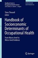 Handbook of Socioeconomic Determinants of Occupational Health: From Macro-level to Micro-level Evidence