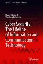 Cyber Security: The Lifeline of Information and Communication Technology