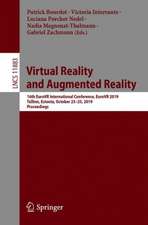 Virtual Reality and Augmented Reality: 16th EuroVR International Conference, EuroVR 2019, Tallinn, Estonia, October 23–25, 2019, Proceedings