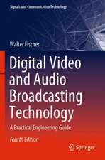 Digital Video and Audio Broadcasting Technology