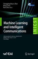 Machine Learning and Intelligent Communications: 4th International Conference, MLICOM 2019, Nanjing, China, August 24–25, 2019, Proceedings