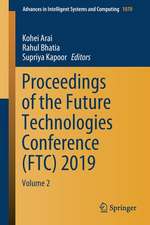 Proceedings of the Future Technologies Conference (FTC) 2019: Volume 2