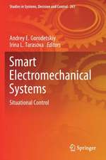 Smart Electromechanical Systems: Situational Control