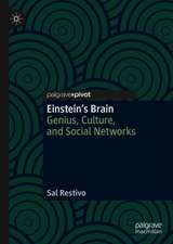 Einstein’s Brain: Genius, Culture, and Social Networks