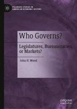 Who Governs?: Legislatures, Bureaucracies, or Markets?