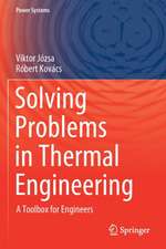 Solving Problems in Thermal Engineering: A Toolbox for Engineers