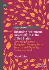 Enhancing Retirement Success Rates in the United States: Leveraging Reverse Mortgages, Delaying Social Security, and Exploring Continuous Work