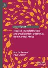 Tobacco, Transformation and Development Dilemmas from Central Africa