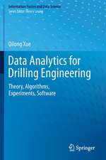 Data Analytics for Drilling Engineering: Theory, Algorithms, Experiments, Software