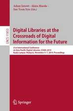 Digital Libraries at the Crossroads of Digital Information for the Future: 21st International Conference on Asia-Pacific Digital Libraries, ICADL 2019, Kuala Lumpur, Malaysia, November 4–7, 2019, Proceedings