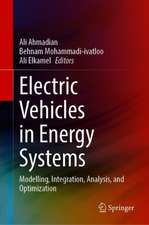 Electric Vehicles in Energy Systems: Modelling, Integration, Analysis, and Optimization