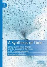 A Synthesis of Time: Zakat, Islamic Micro-finance and the Question of the Future in 21st-Century Indonesia