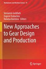 New Approaches to Gear Design and Production