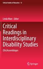 Critical Readings in Interdisciplinary Disability Studies: (Dis)Assemblages