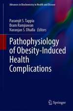 Pathophysiology of Obesity-Induced Health Complications