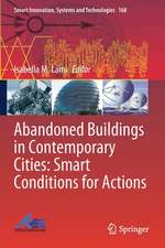 Abandoned Buildings in Contemporary Cities: Smart Conditions for Actions