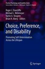 Choice, Preference, and Disability: Promoting Self-Determination Across the Lifespan