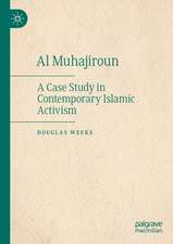 Al Muhajiroun: A Case Study in Contemporary Islamic Activism