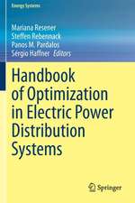 Handbook of Optimization in Electric Power Distribution Systems