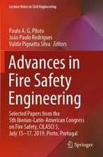 Advances in Fire Safety Engineering: Selected Papers from the 5th Iberian-Latin-American Congress on Fire Safety, CILASCI 5, July 15-17, 2019, Porto, Portugal