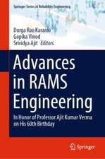 Advances in RAMS Engineering: In Honor of Professor Ajit Kumar Verma on His 60th Birthday