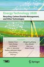 Energy Technology 2020: Recycling, Carbon Dioxide Management, and Other Technologies