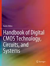 Handbook of Digital CMOS Technology, Circuits, and Systems