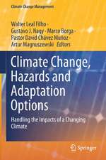 Climate Change, Hazards and Adaptation Options: Handling the Impacts of a Changing Climate