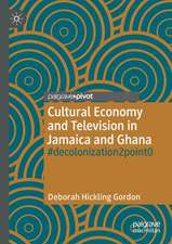 Cultural Economy and Television in Jamaica and Ghana