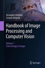 Handbook of Image Processing and Computer Vision: Volume 1: From Energy to Image