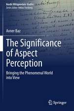 The Significance of Aspect Perception: Bringing the Phenomenal World into View