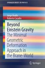 Beyond Einstein Gravity: The Minimal Geometric Deformation Approach in the Brane-World