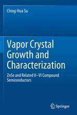 Vapor Crystal Growth and Characterization: ZnSe and Related II–VI Compound Semiconductors