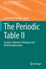 The Periodic Table II: Catalytic, Materials, Biological and Medical Applications