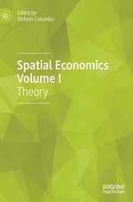 Spatial Economics Volume I: Theory