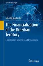 The Financialization of the Brazilian Territory: From Global Forces to Local Dynamisms