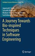 A Journey Towards Bio-inspired Techniques in Software Engineering