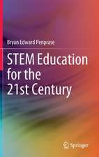 STEM Education for the 21st Century