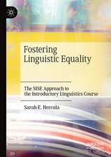 Fostering Linguistic Equality: The SISE Approach to the Introductory Linguistics Course