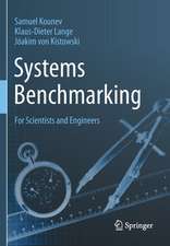 Systems Benchmarking: For Scientists and Engineers