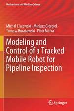 Modeling and Control of a Tracked Mobile Robot for Pipeline Inspection