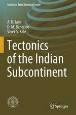 Tectonics of the Indian Subcontinent