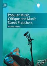 Popular Music, Critique and Manic Street Preachers