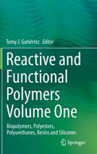 Reactive and Functional Polymers Volume One: Biopolymers, Polyesters, Polyurethanes, Resins and Silicones