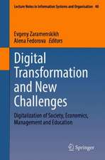 Digital Transformation and New Challenges: Digitalization of Society, Economics, Management and Education