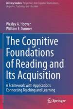 The Cognitive Foundations of Reading and Its Acquisition