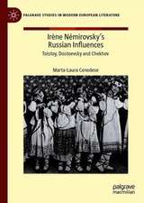 Irène Némirovsky's Russian Influences: Tolstoy, Dostoevsky and Chekhov