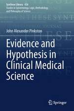 Evidence and Hypothesis in Clinical Medical Science